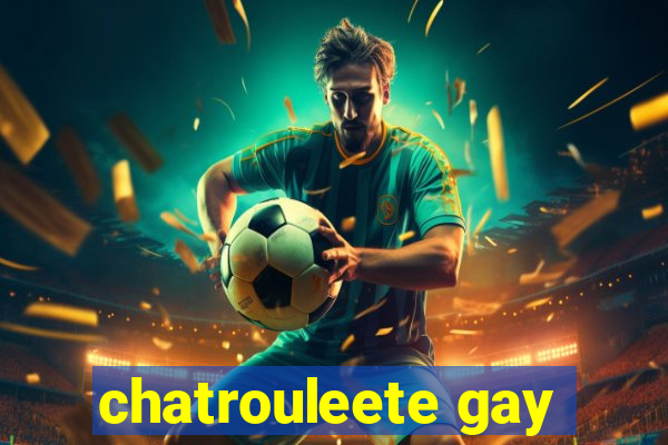 chatrouleete gay